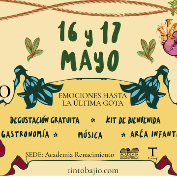#Agenda Tinto Bajío, el festival de festivales de vino, en Guanajuato