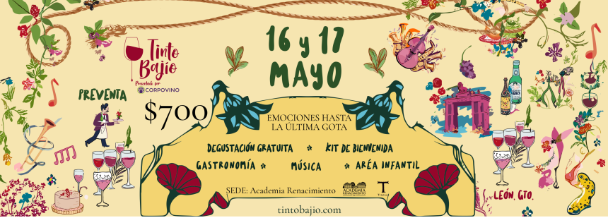 tinto preventa #Agenda Tinto Bajío, el festival de festivales de vino, en Guanajuato