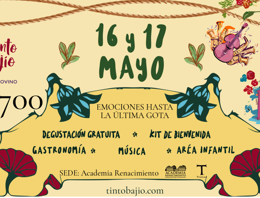 tinto preventa #Agenda Tinto Bajío, el festival de festivales de vino, en Guanajuato